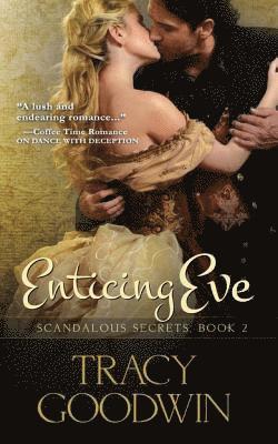 Enticing Eve: Scandalous Secrets, Book 2 1