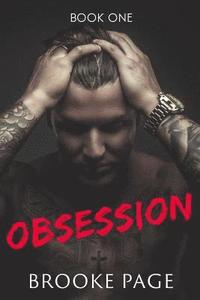 bokomslag Obsession: Part One of the Obsession Series: The Obsession Series