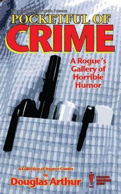 Pocketful of Crime: A Rogue's Gallery of Horrible Humor 1