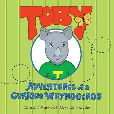 bokomslag Toby, Adventures of a Curious Whynoceros