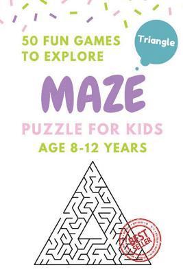 bokomslag Maze Puzzle for Kids Age 8-12 years, 50 Fun Triangle Maze to Explore: Activity book for Kids, Children Books, Brain Games, Young Adults, Hobbies