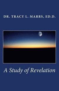 bokomslag A Study of Revelation