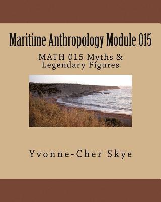 Maritime Anthropology Module 015: MATH 015 Myths 1