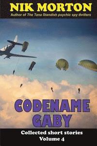 bokomslag Codename Gaby: ... and other stories
