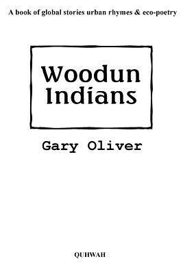 Gary Oliver - Woodun Indians, Häftad