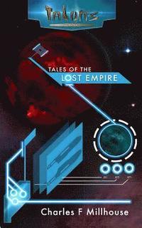 bokomslag Tales of the Lost Empire: Talon's Epic Book 3