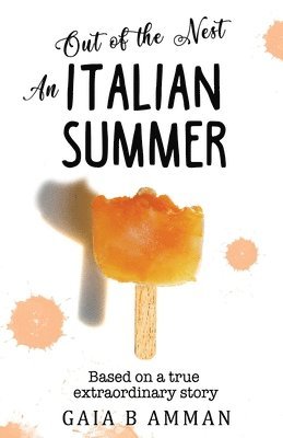 Out of the Nest: An Italian Summer 1