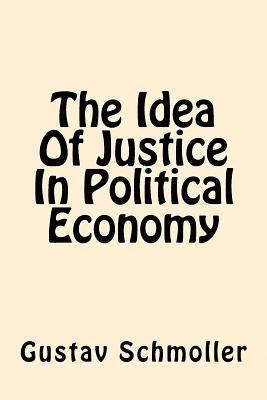 The Idea Of Justice In Political Economy 1