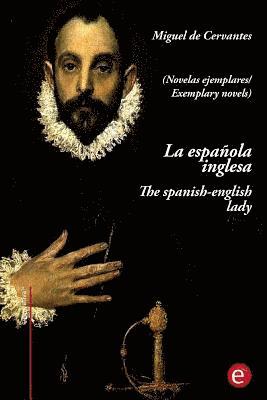 bokomslag La española inglesa/the spanish-english lady: (edición bilingüe/bilingual edition)