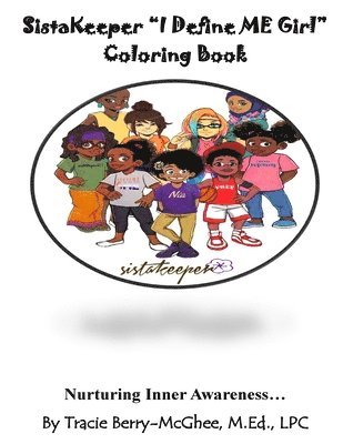 Tracie Berry- McGhee - SistaKeeper I Define Me Girls Coloring Activity Book, Häftad