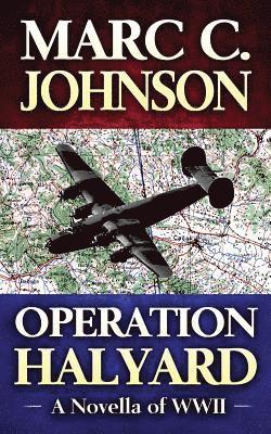 bokomslag Operation Halyard: A Novella of WWII