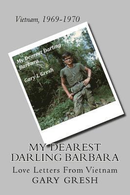 bokomslag My Dearest Darling Barbara: Love Letters From Vietnam