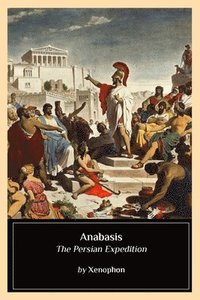 bokomslag Anabasis: The Persian Expedition