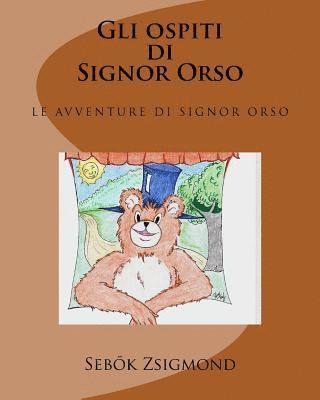 Gli Ospiti Di Signor Orso