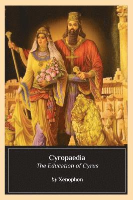 bokomslag Cyropaedia: The Education of Cyrus