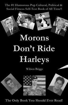 bokomslag Morons Don't Ride Harley (Black & White Edition)