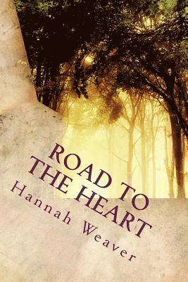 Hannah Weaver - Road to the Heart: Secret Rendezvous, Häftad