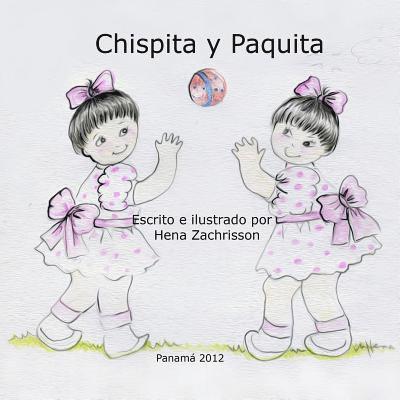 Chispita y Paquita / Las Gotas de Lluvia: Bilingual stories for children 1