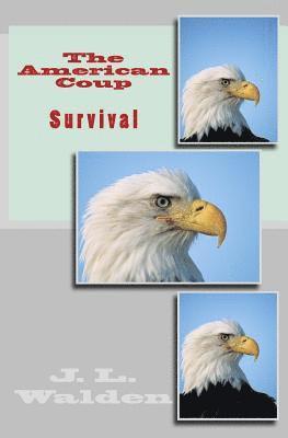 bokomslag The American Coup-Survival