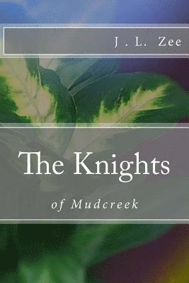 bokomslag The Knights of Mudcreek