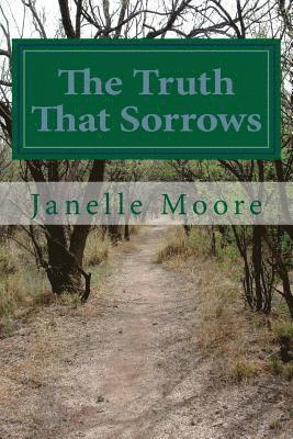 The Truth That Sorrows 1