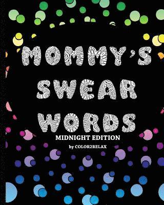 bokomslag Mommy's Swear Words Midnight Edition