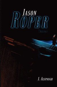 bokomslag Jason Roper Trilogy