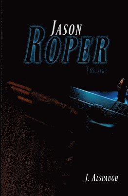 bokomslag Jason Roper Trilogy