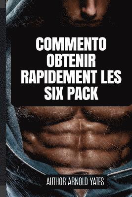 bokomslag Commento Obtenir Rapidamente Les Six Pack