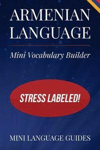 bokomslag Armenian Language Mini Vocabulary Builder: Stress Labeled!
