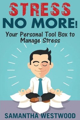 bokomslag Stress No More!: Your Personal Tool Box to Manage Stress