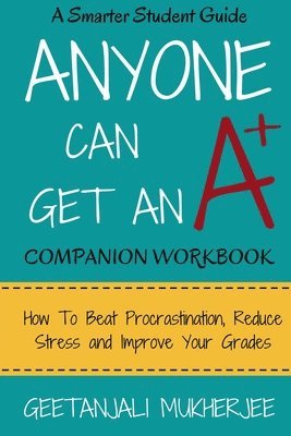 Anyone Can Get An A+ Companion Workbook 1