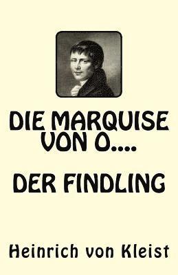 Die Marquise von O.....Der Findling 1