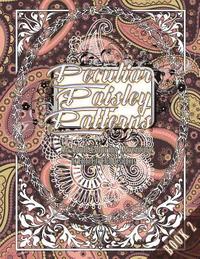 bokomslag Peculiar Paisley Patterns 2: An Adult Coloring Adventure: 30 Amazing Adult Coloring Designs For Fun & Stress Relief