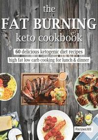 bokomslag The Fat Burning Keto Cookbook