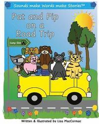 bokomslag Pat and Pip on a Road Trip: Supports Sounds make Words make Stories, Series 1 and Series 1+ Reader Books 1 to 4