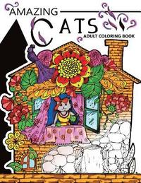 bokomslag Amazing Cats Adult Coloring Book: Your Garden Coloring Book for Adult