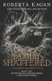 bokomslag A Family Shattered