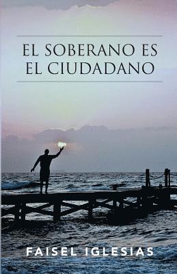 bokomslag El soberano es el ciudadano