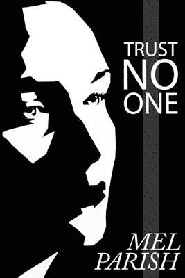 Trust No One: A Psychological Suspense Novel 1