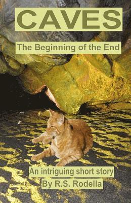 Caves: The Beginning of the End 1