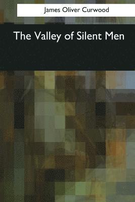 The Valley of Silent Men 1