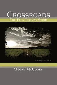 bokomslag Crossroads: The Ella Thomas Story