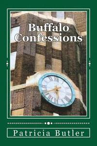 bokomslag Buffalo Confessions: Guilt, Repentance, Absolution