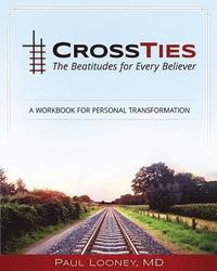 bokomslag Crossties: The Beatitudes for Every Believer