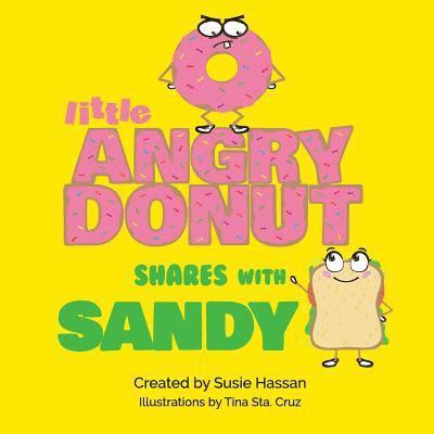 Susie Hassan - Little Angry Donut Shares with Sandy, Häftad