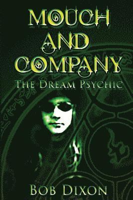 Mouch and Company: The Dream Psychic