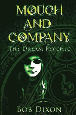 Mouch and Company: The Dream Psychic 1