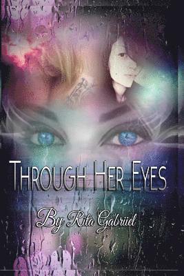 Through Her Eyes 1
