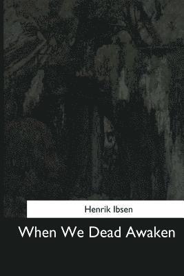 When We Dead Awaken